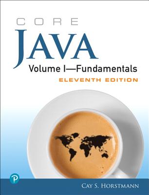 Core Java Volume I--Fundamentals By Cay Horstmann Cover Image