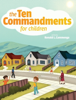 The Ten Commandments for Children By Ronald L. Cammenga, Ana Ana Sebastián Cover Image