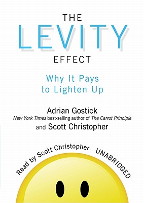 Cover for The Levity Effect: Why It Pays to Lighten Up