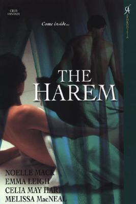 The Harem By Melissa MacNeal, Noelle Mack, Celia May Hart Cover Image