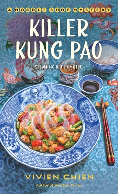 Killer Kung Pao: A Noodle Shop Mystery By Vivien Chien Cover Image