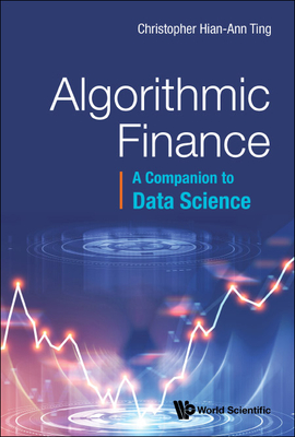 Algorithmic Finance: A Companion to Data Science Cover Image