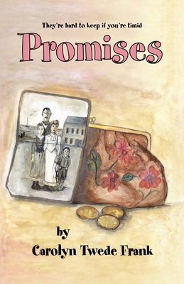 Promises By Carolyn Twede Frank Cover Image