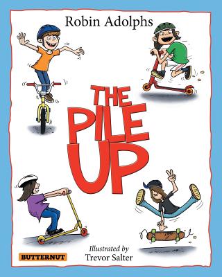 The Pile Up By Robin Adolphs, Trevor Salter (Illustrator) Cover Image