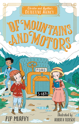 Christie and Agatha's Detective Agency: Of Mountains and Motors Cover Image