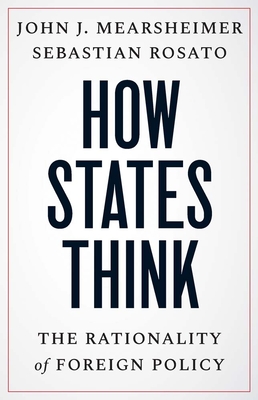 How States Think: The Rationality of Foreign Policy Cover Image