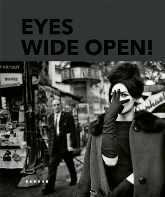 Eyes Wide Open! 100 Years of Leica Photography By Hans-Michael Koetzle (Editor) Cover Image