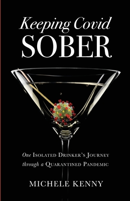 Keeping Covid Sober One Isolated Drinker s Journey through a