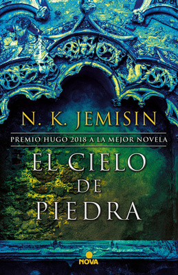 El cielo de piedra / The Stone Sky (LA TIERRA FRAGMENTADA / THE BROKEN EARTH #3)