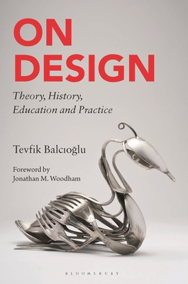 On Design: Theory, History, Education and Practice Cover Image