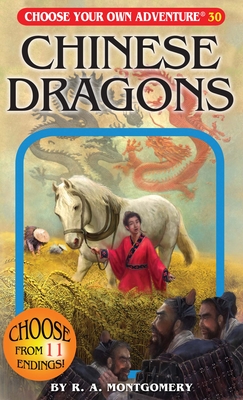 Chinese Dragons (Choose Your Own Adventure #30) By R. a. Montgomery, Jintanan Donploypetch (Illustrator), Vladimir Semionov (Illustrator) Cover Image