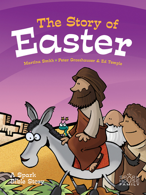 The Story of Easter: A Spark Bible Story (Spark Bible Stories) (Hardcover)  | Malaprop's Bookstore/Cafe