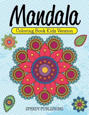 Mandala Coloring Book Kids Version Cover Image