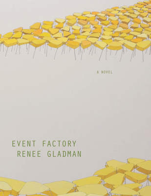 Event  Factory By Renee Gladman Cover Image