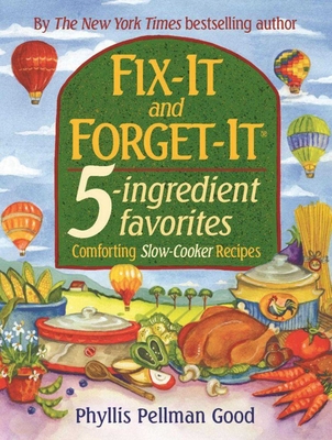 Fix-It and Forget-It 5-ingredient favorites: Comforting Slow-Cooker Recipes Cover Image