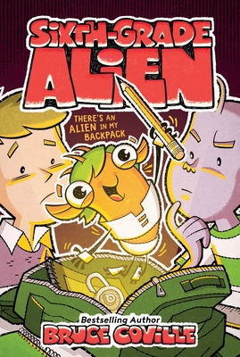 Cover for There's an Alien in My Backpack (Sixth-Grade Alien #9)