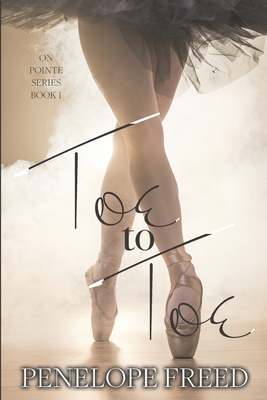 Toe to Toe By Penelope Freed Cover Image