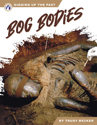Bog Bodies By Trudy Becker Cover Image