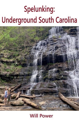 Splinking Spelunking: Underground South Carolina (Caves in the U.S.) | Read It ...