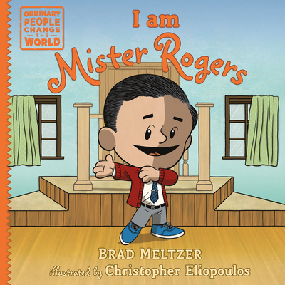 I am Mister Rogers (Ordinary People Change the World) Cover Image