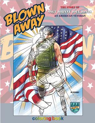 Blown Away: The Story of SSGT Johnny Joey Jones Coloring Book By Ricardo Jaime (Illustrator), Michael Montenat (Illustrator), Rod Rodollfo (Illustrator) Cover Image
