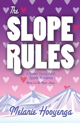 The Slope Rules By Melanie Hooyenga Cover Image