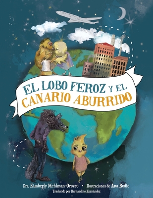 El Lobo Feroz y el Canario Aburrido Cover Image