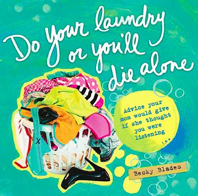 Cover for Do Your Laundry or You'll Die Alone