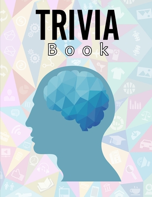 Trivia Book: Challenging Multiple-Choice Questions! / Trivia Questions to Stump Your Friends/ Book to Test Your General Knowledge! By Moty M. Publisher Cover Image