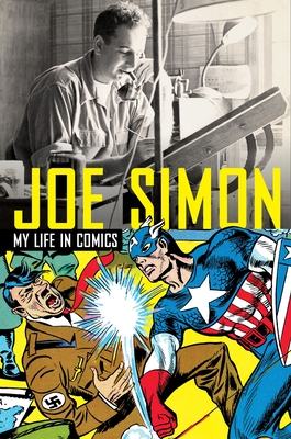 Joe Simon: My Life in Comics Cover Image