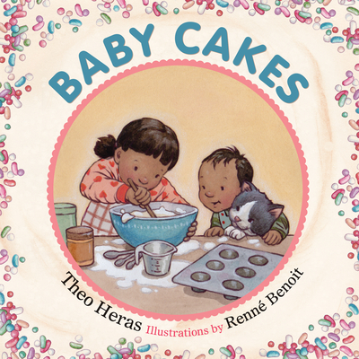 Baby Cakes By Theo Heras, Renné Benoit (Illustrator) Cover Image
