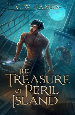 The Treasure of Peril Island By C. W. James Cover Image