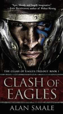 Clash of Eagles: The Clash of Eagles Trilogy Book I Cover Image
