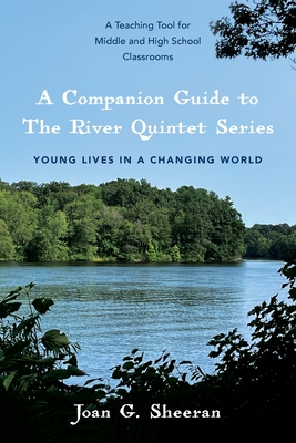 A Companion Guide to The River Quintet Series: Young Lives in a Changing World Cover Image