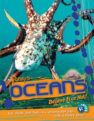 Ripley Twists PB: Oceans By Ripleys Believe It Or Not! (Compiled by) Cover Image