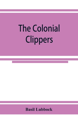 The colonial clippers Cover Image