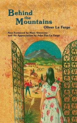 Behind the Mountains By Oliver La Farge Cover Image