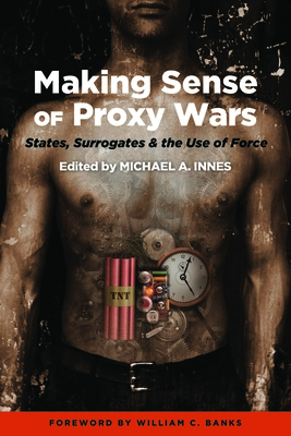 Cover for Making Sense of Proxy Wars