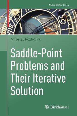 Saddle-Point Problems and Their Iterative Solution By Miroslav Rozlozník Cover Image