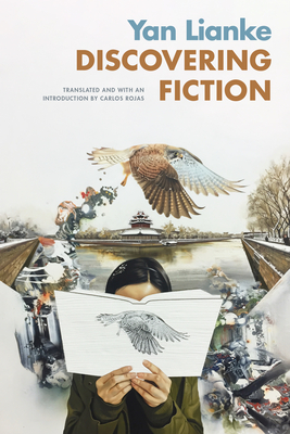 Discovering Fiction (Sinotheory) By Lianke Yan, Carlos Rojas (Translator) Cover Image