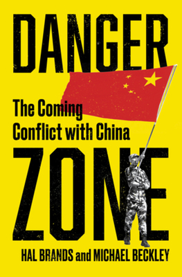 Danger Zone: The Coming Conflict with China cover