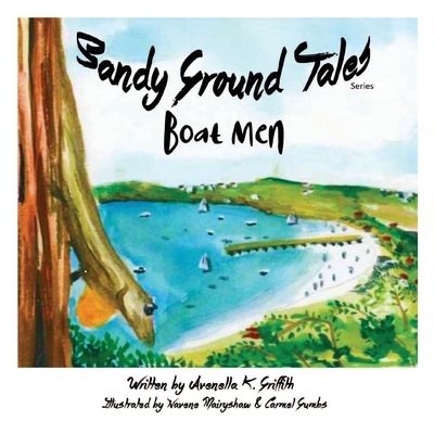 Sandy Ground Tales Series: Boat Men By Avenella K. Griffith Cover Image