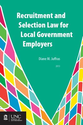 Recruitment and Selection Law for Local Government Employers