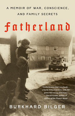 Fatherland: A Memoir of War, Conscience, and Family Secrets Cover Image