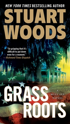 Grass Roots: A Will Lee Novel By Stuart Woods Cover Image