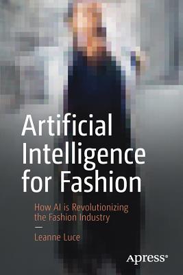 Artificial Intelligence for Fashion: How AI Is Revolutionizing the Fashion Industry Cover Image