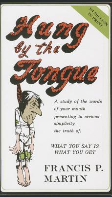 Hung by the Tongue By Francis Martin Cover Image