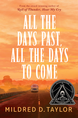 All the Days Past, All the Days to Come By Mildred D. Taylor Cover Image