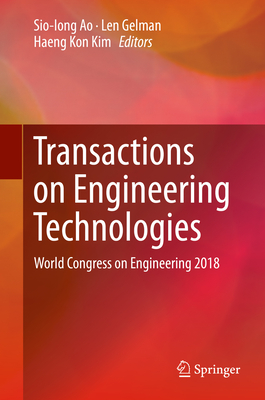 Transactions on Engineering Technologies: World Congress on Engineering 2018 Cover Image