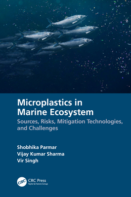 Microplastics in Marine Ecosystem: Sources, Risks, Mitigation Technologies, and Challenges Cover Image